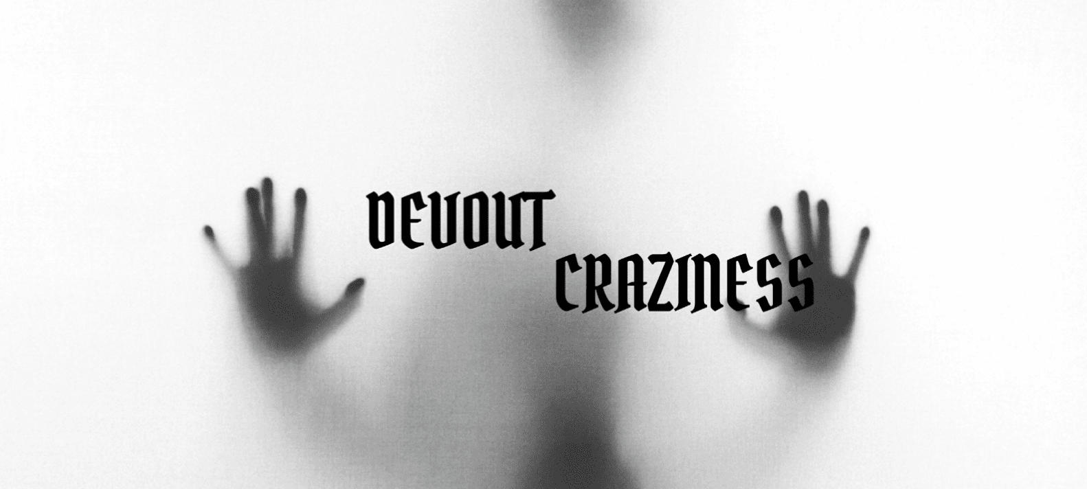 Devout Craziness